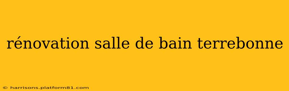 rénovation salle de bain terrebonne