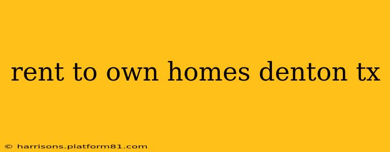 rent to own homes denton tx