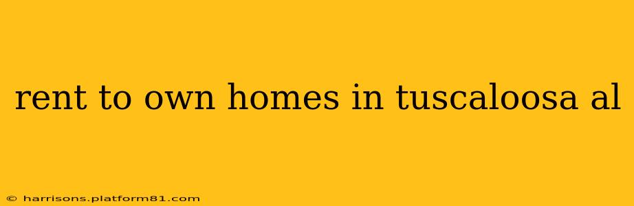 rent to own homes in tuscaloosa al