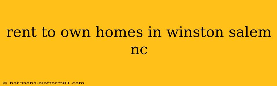 rent to own homes in winston salem nc