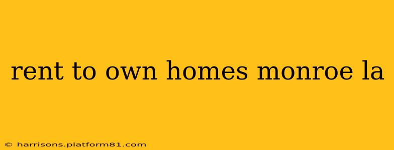rent to own homes monroe la