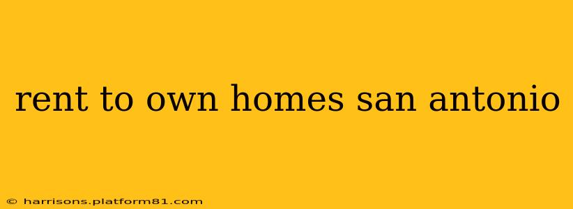 rent to own homes san antonio