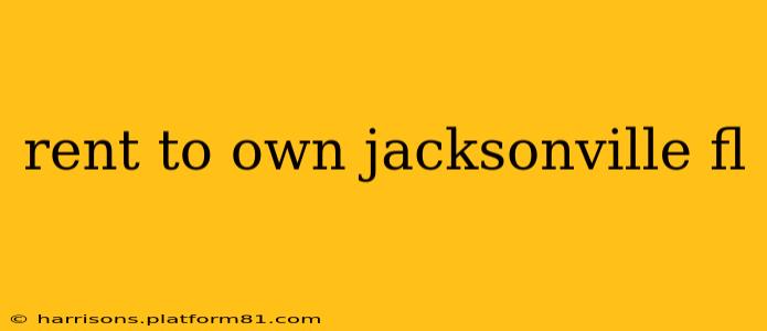 rent to own jacksonville fl