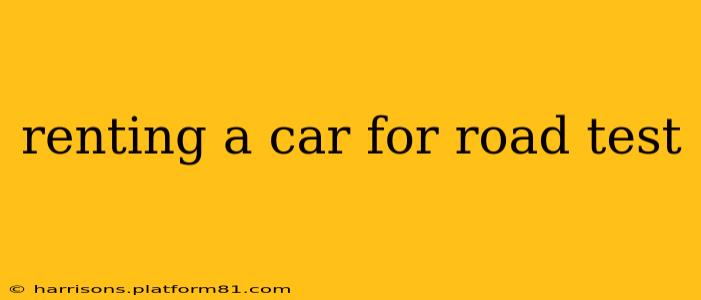 renting a car for road test