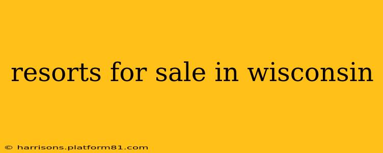 resorts for sale in wisconsin