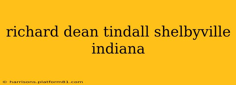 richard dean tindall shelbyville indiana