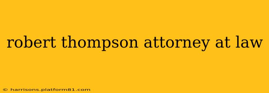 robert thompson attorney at law
