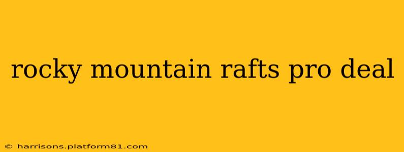 rocky mountain rafts pro deal