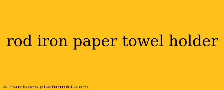 rod iron paper towel holder