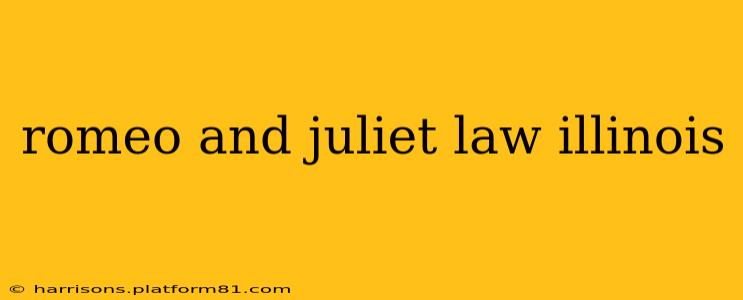 romeo and juliet law illinois