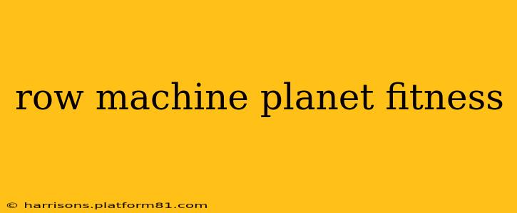 row machine planet fitness