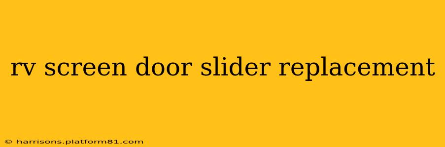 rv screen door slider replacement