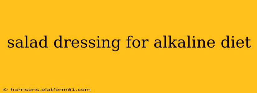 salad dressing for alkaline diet