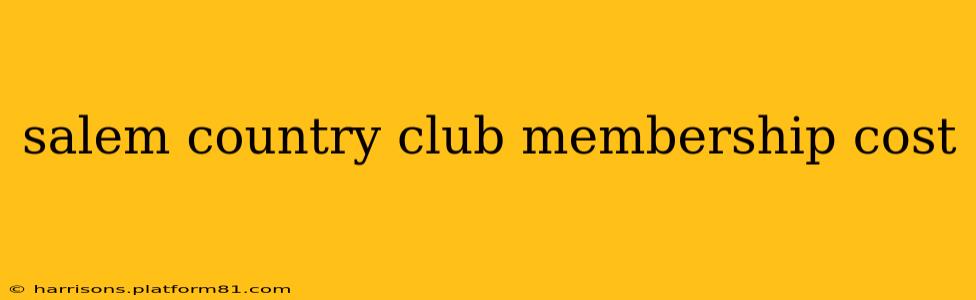 salem country club membership cost
