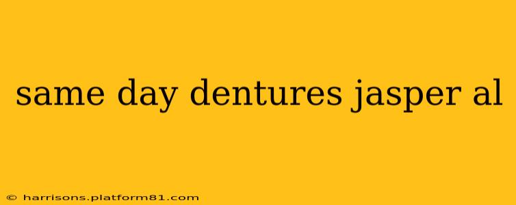 same day dentures jasper al