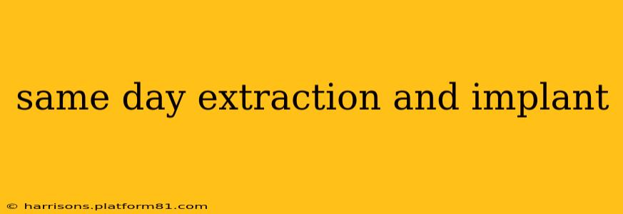 same day extraction and implant