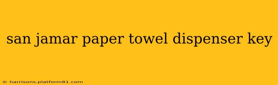 san jamar paper towel dispenser key