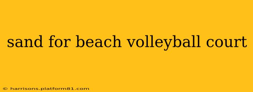 sand for beach volleyball court