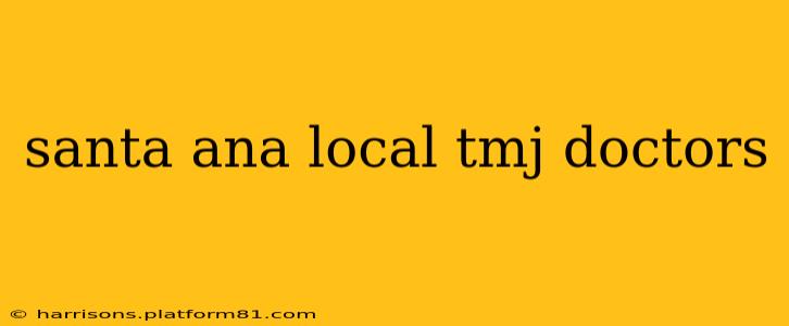 santa ana local tmj doctors