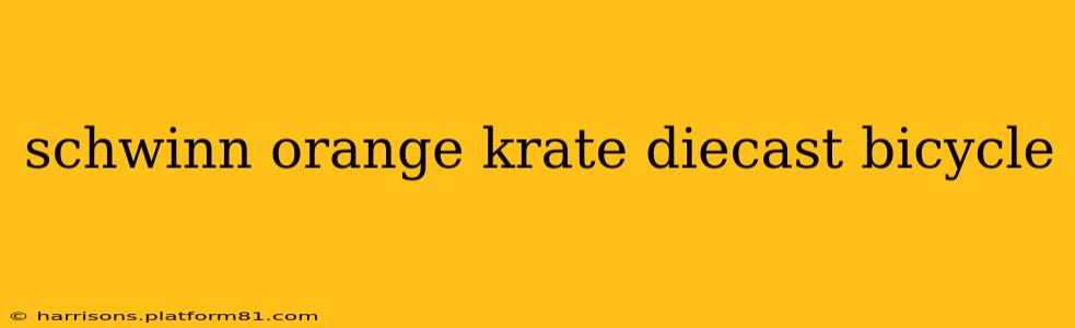 schwinn orange krate diecast bicycle