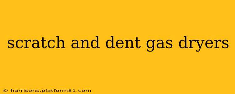 scratch and dent gas dryers