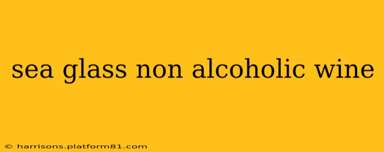 sea glass non alcoholic wine