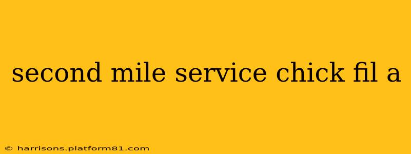 second mile service chick fil a