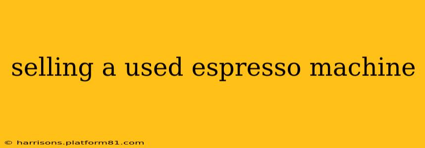 selling a used espresso machine