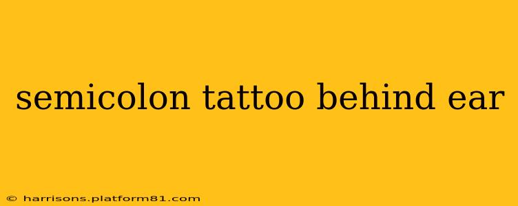 semicolon tattoo behind ear