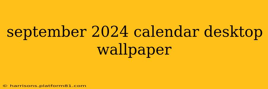 september 2024 calendar desktop wallpaper