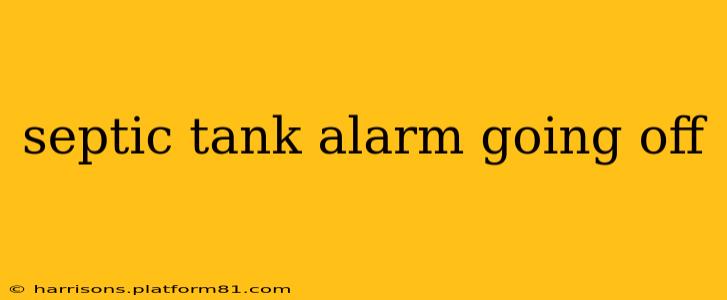 septic tank alarm going off