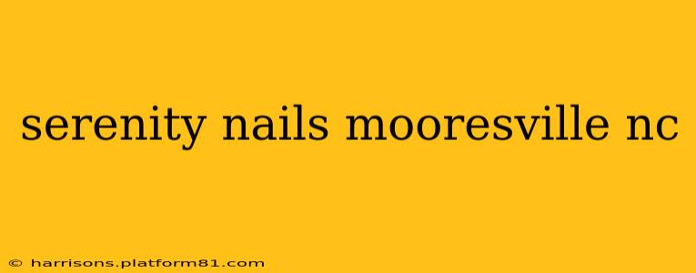serenity nails mooresville nc