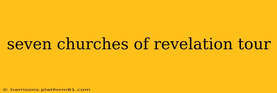 seven churches of revelation tour