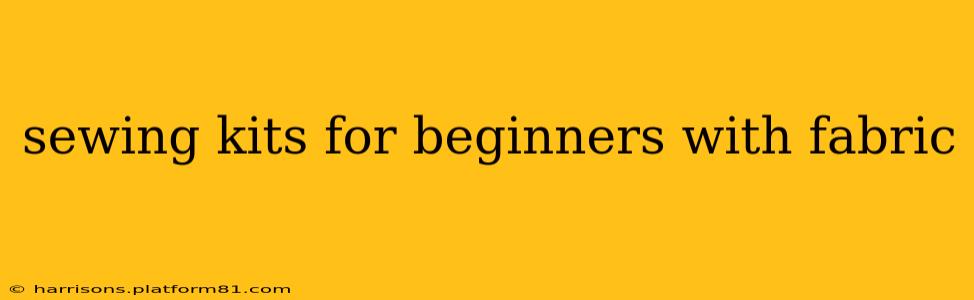 sewing kits for beginners with fabric