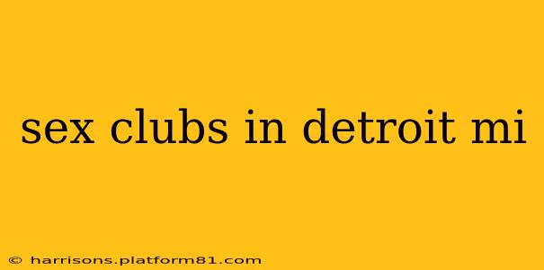 sex clubs in detroit mi