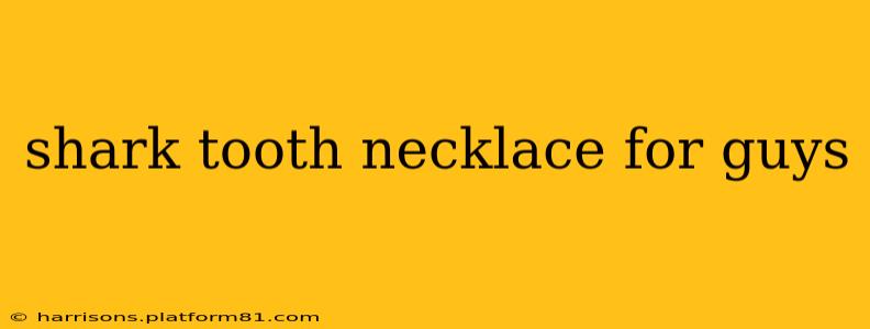 shark tooth necklace for guys