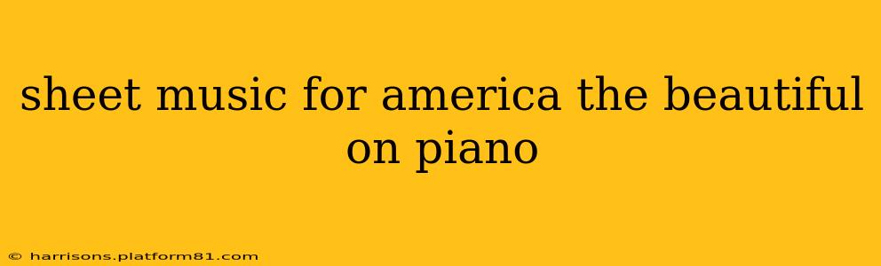 sheet music for america the beautiful on piano