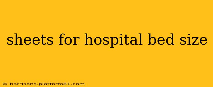 sheets for hospital bed size