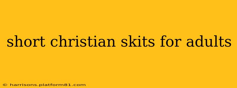 short christian skits for adults