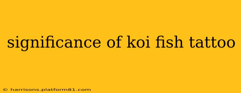 significance of koi fish tattoo