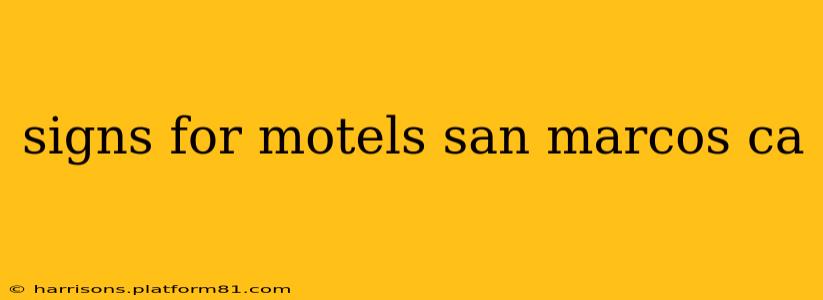 signs for motels san marcos ca