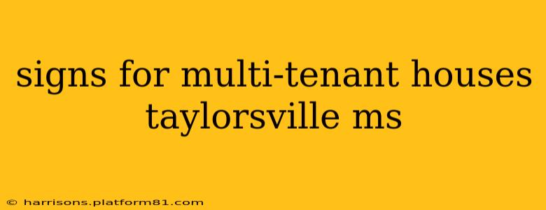 signs for multi-tenant houses taylorsville ms
