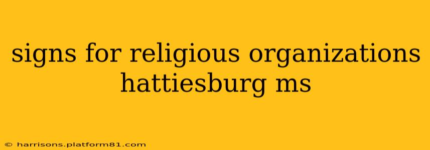 signs for religious organizations hattiesburg ms