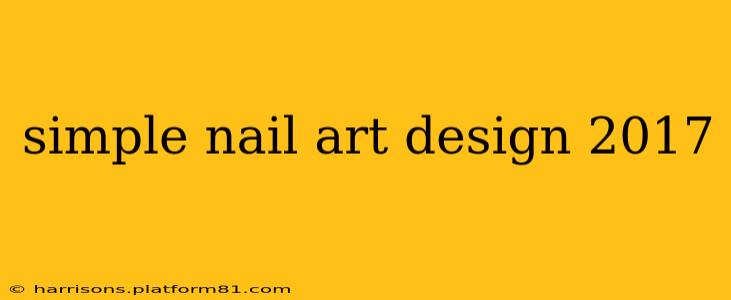 simple nail art design 2017