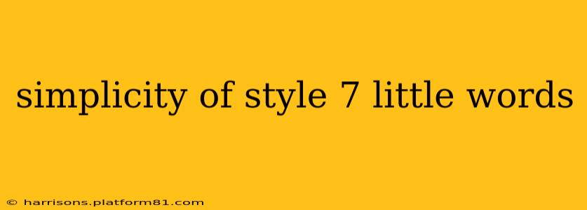simplicity of style 7 little words