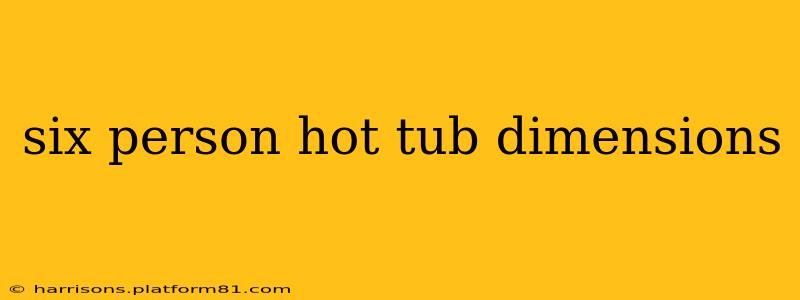 six person hot tub dimensions