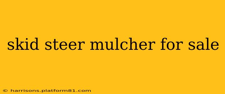 skid steer mulcher for sale