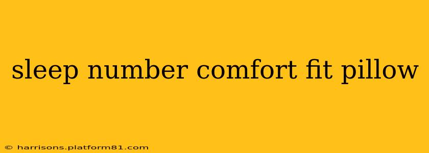 sleep number comfort fit pillow