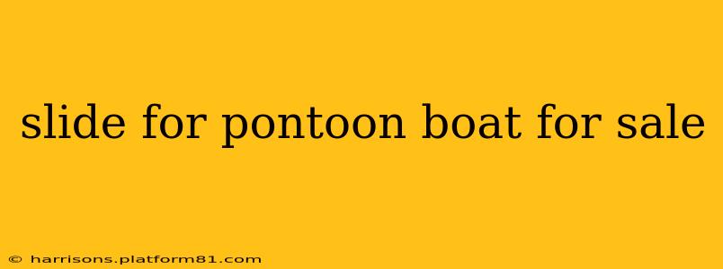 slide for pontoon boat for sale