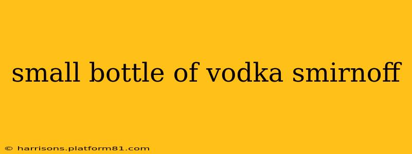 small bottle of vodka smirnoff